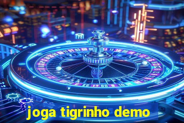 joga tigrinho demo